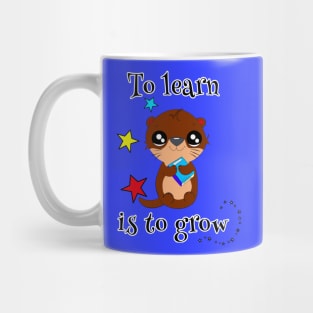 To Learn Is To Grow Mug